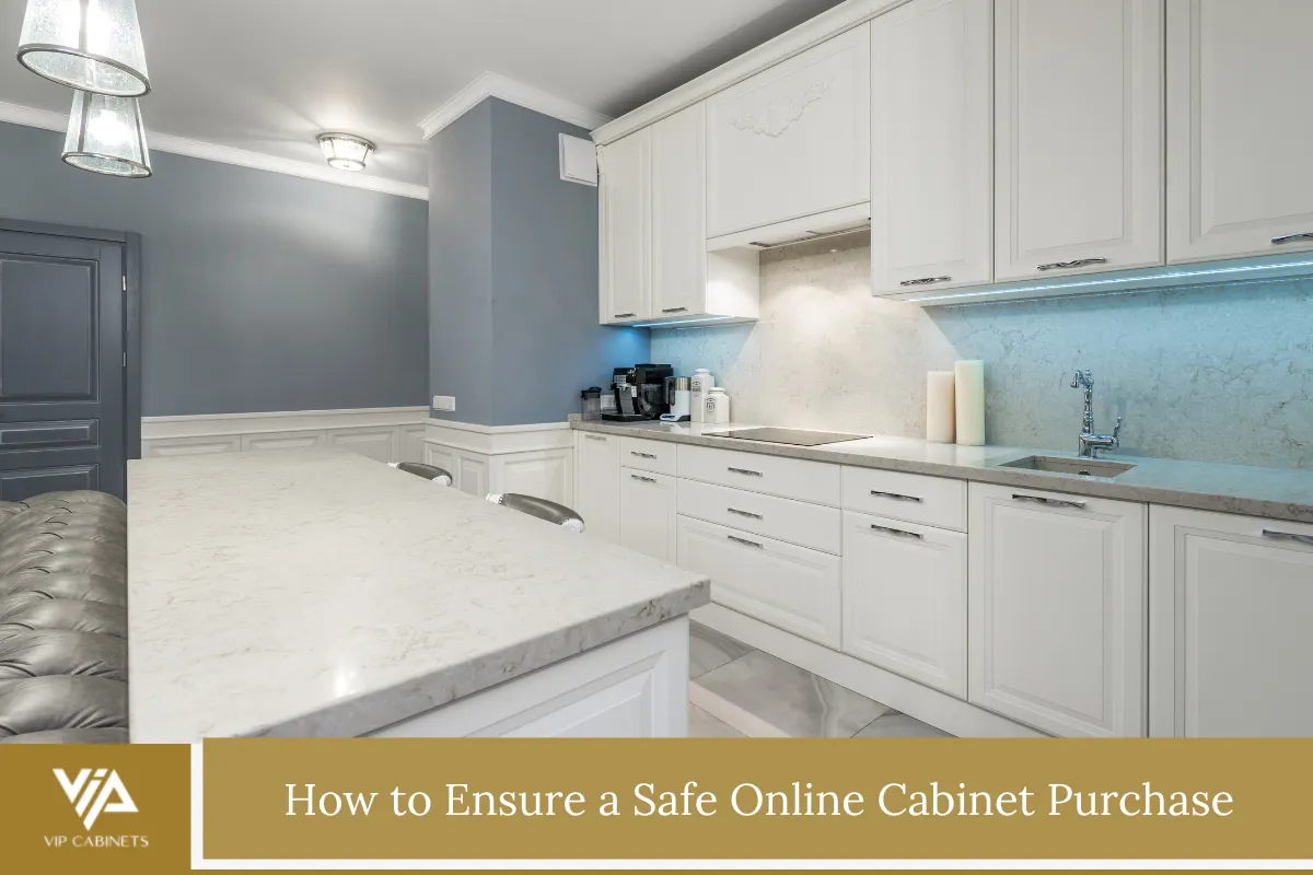 How to Ensure a Safe Online Cabinet Purchase
