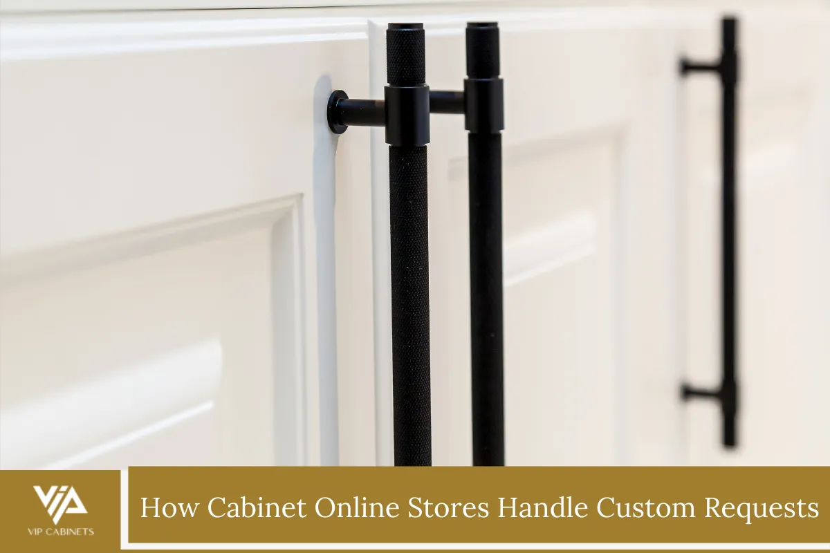 How Cabinet Online Stores Handle Custom Requests