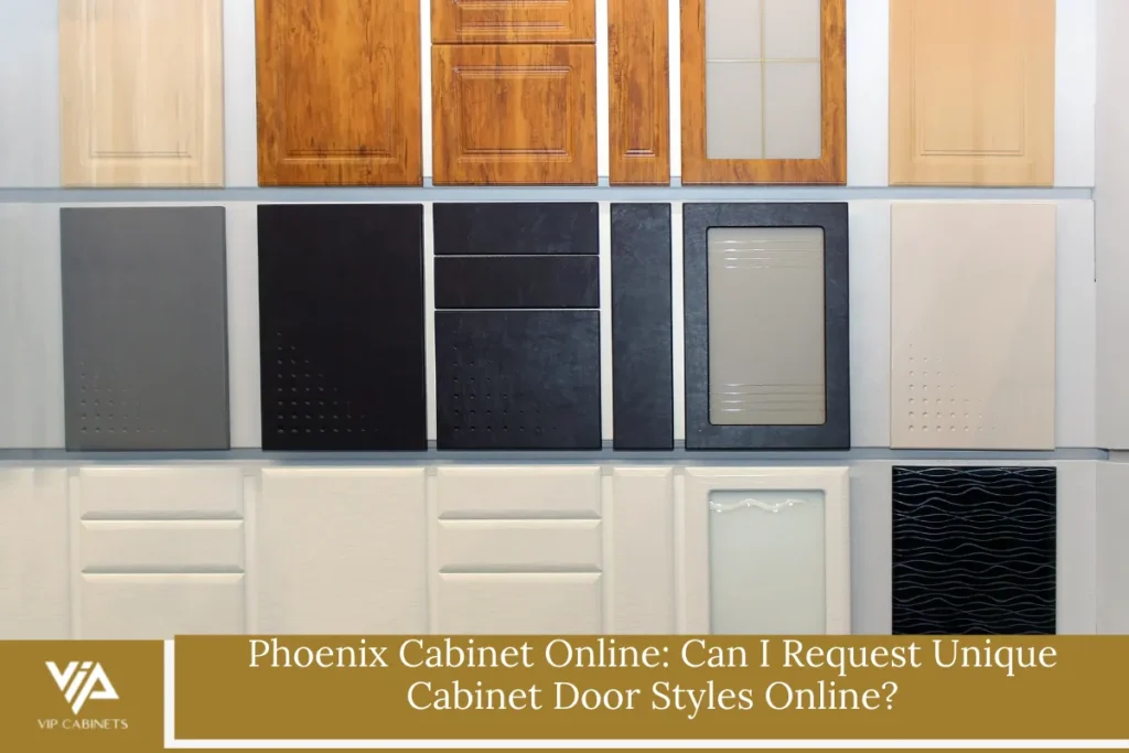 Phoenix Cabinet Online: Can I Request Unique Cabinet Door Styles Online?